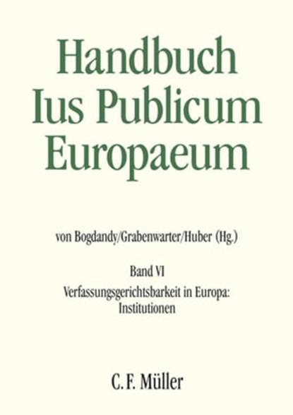 Ius Publicum Europaeum, Maria Lúcia Amaral ; Christian Behrendt ; Leonard F.M. Besselink ; Giovanni Biaggini ; Raffaele Bifulco ; Armin von Bogdandy ; Anuscheh Farahat ; Christoph Grabenwarter ; Peter Michael Huber ; Olivier Jouanjan ; Jo Eric Murkens ; Davide Paris ; Ravi Afons - Ebook - 9783811489066