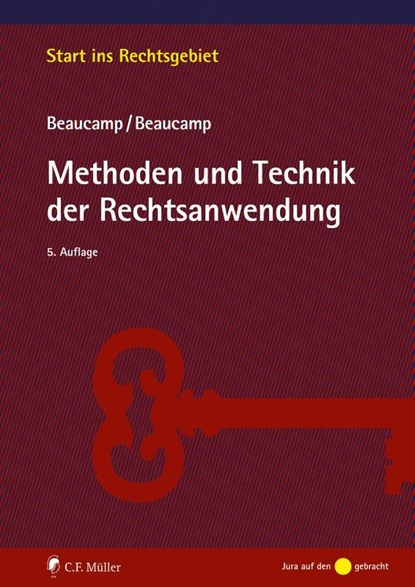 Methoden und Technik der Rechtsanwendung, Guy Beaucamp ; Jakob Beaucamp - Paperback - 9783811489226