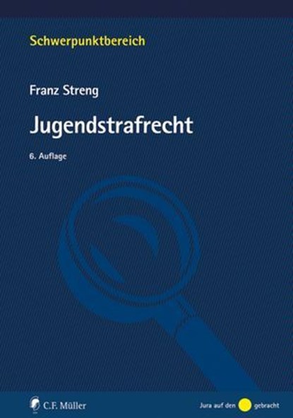 Jugendstrafrecht, Franz Streng ; Streng - Ebook - 9783811489547