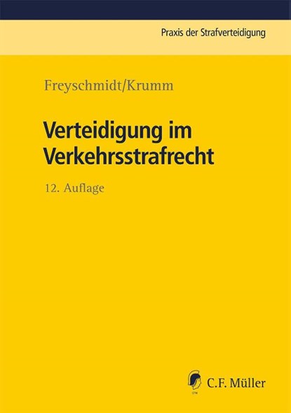 Verteidigung im Verkehrsstrafrecht, Uwe Freyschmidt ; Carsten Krumm - Paperback - 9783811489615
