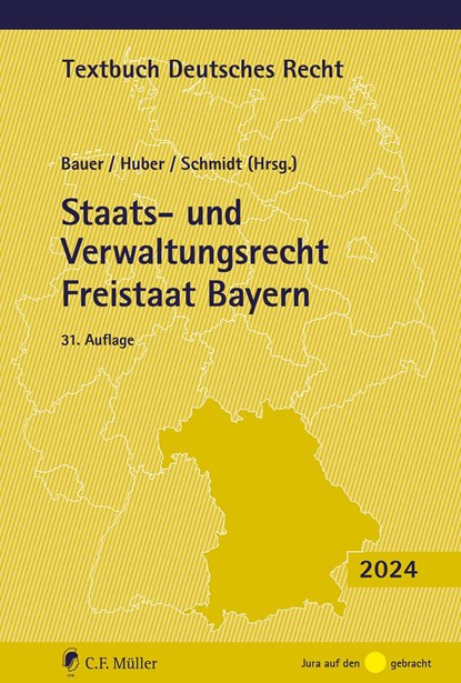 Staats- und Verwaltungsrecht Freistaat Bayern, Hartmut Bauer ;  Peter-Michael Huber ;  Reiner Schmidt - Paperback - 9783811489691