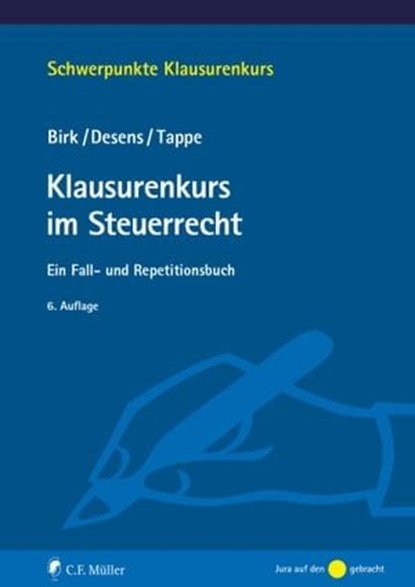 Klausurenkurs im Steuerrecht, Dieter Birk † ; Henning Tappe ; Marc Desens ; Birk Desens Tappe - Ebook - 9783811490512