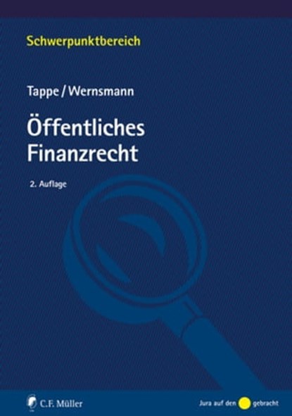 Öffentliches Finanzrecht, Henning Tappe ; Rainer Wernsmann - Ebook - 9783811491748