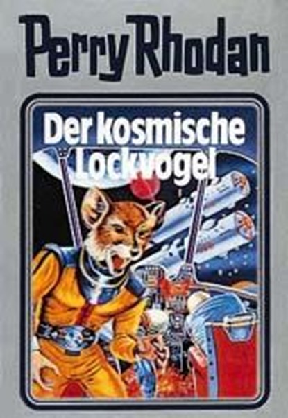 Perry Rhodan 04. Der kosmische Lockvogel, William Voltz - Gebonden - 9783811806672
