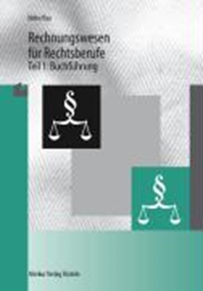 Rechnungswesen für Rechtsberufe 1. Buchführung, NOLTE,  Wilhelm ; Rau, Ludwig - Paperback - 9783812002868