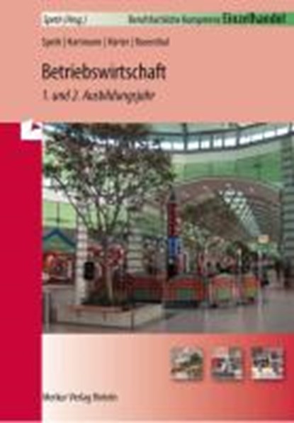 Einzelhandel - Betriebswirtschaft - 1. und 2. Ausbildungsjahr, SPETH,  Hermann - Paperback - 9783812005623