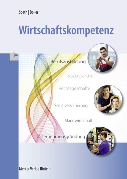 Wirtschaftskompetenz, Hermann Speth ;  Eberhard Boller - Paperback - 9783812006910