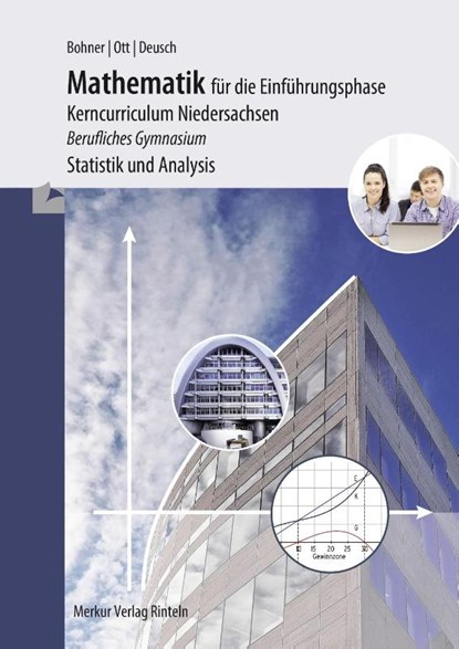 Mathematik für die Einführungsphase - Kerncurriculum Niedersachsen, Roland Ott ; Kurt Bohner ; Ronald Deusch - Paperback - 9783812006958