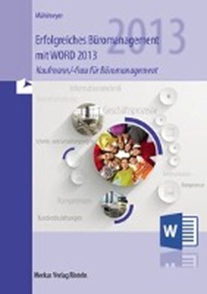 Erfolgreiches Büromanagement mit WORD 2013, MÜHLMEYER,  Kerstin - Paperback - 9783812008105