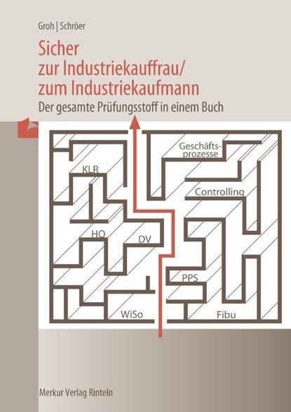 Sicher zur Industriekauffrau / zum Industriekaufmann, Gisbert Groh ; Volker Schröer - Paperback - 9783812010603