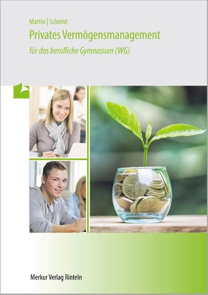 Privates Vermögensmanagement für das berufliche Gymnasium (WG), Michael Martin ; Matthias Schmid - Paperback - 9783812010610