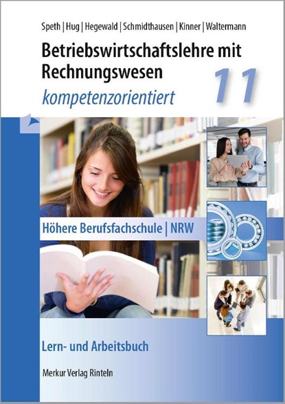 Betriebswirtschaftslehre mit Rechnungswesen - kompetenzorientiert 11, Hermann Speth ; Hartmut Hug ; Jörg Hegewald ; Michael Schmidthausen - Paperback - 9783812011471