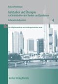 Fallstudien und Übungen zur Betriebslehre der Banken und Sparkassen / Aussenwirtschaftsverkehr | Richard, Willi ; Mühlmeyer, Jürgen | 