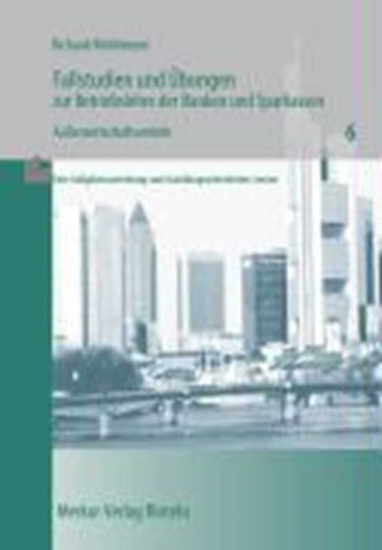 Fallstudien und Übungen zur Betriebslehre der Banken und Sparkassen / Aussenwirtschaftsverkehr