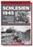 SCHLESIEN 1945 GERMAN TEXT, LAKOWSKI RICHARD - Gebonden - 9783813209945