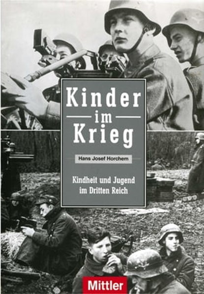 Kinder im Krieg, Hans Josef Horchem - Ebook - 9783813210125