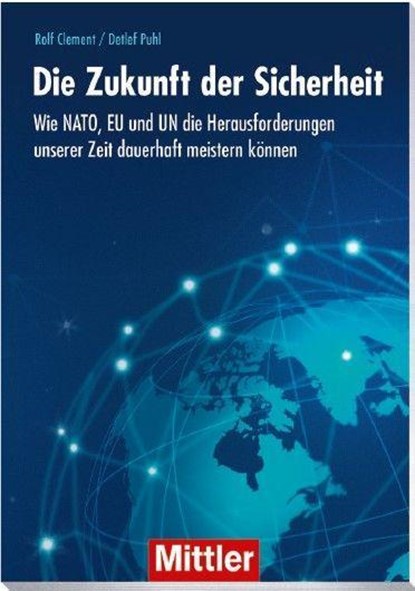 Die Zukunft der Sicherheit, Rolf Clement ; Detlef Puhl - Paperback - 9783813211283