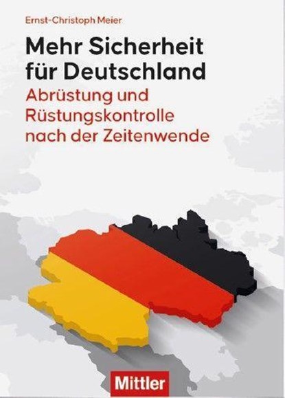 Mehr Sicherheit für Deutschland, Ernst-Christoph Meier - Paperback - 9783813211320