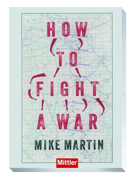 How to fight a war, Mike Martin - Paperback - 9783813211368