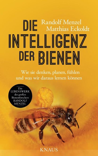 Die Intelligenz der Bienen, Randolf Menzel ; Matthias Eckoldt - Gebonden - 9783813506655