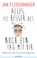 Alles ist besser als noch ein Tag mit dir, Jan Fleischhauer - Gebonden - 9783813507041