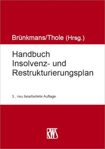 Handbuch Insolvenz- und Restrukturierungsplan, Christian Brünkmans ; Christoph Thole - Paperback - 9783814510248