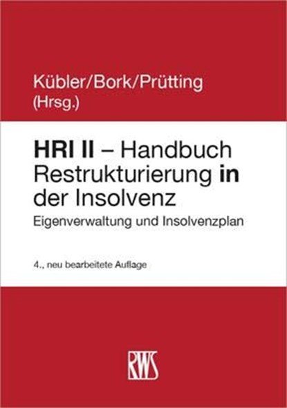 HRI II - Handbuch Restrukturierung in der Insolvenz, Florian Becker - Paperback - 9783814520100