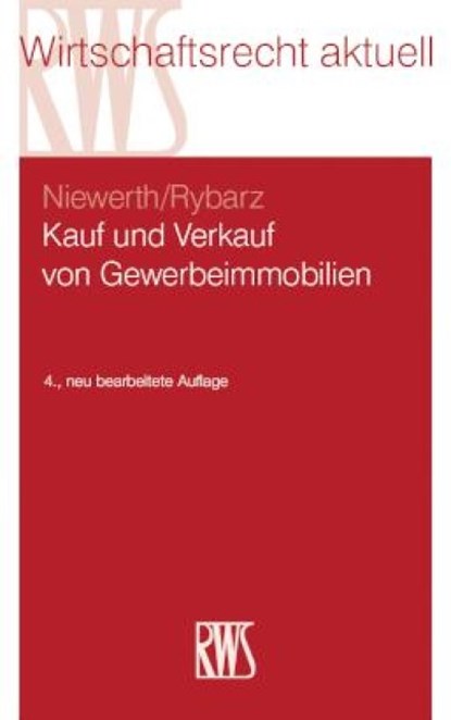 Kauf und Verkauf von Gewerbeimmobilien, Johannes Niewerth ; Jonas Rybarz - Paperback - 9783814523675