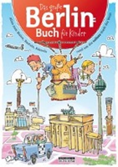 Das Große Berlin-Buch für Kinder, JANSSEN,  Claas - Paperback - 9783814802398