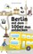 Berlin mit dem 100er-Bus entdecken, Gerhard Drexel - Paperback - 9783814802947