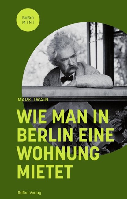 Wie man in Berlin eine Wohnung mietet, Mark Twain - Gebonden - 9783814803005