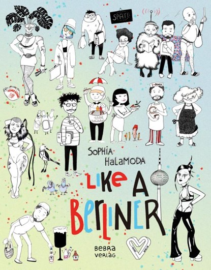Like a Berliner, Sophia Halamoda - Gebonden - 9783814803357