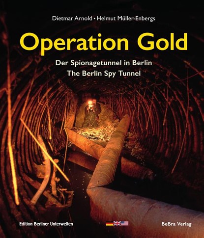 Operation Gold, Dietmar Arnold ; Helmut Müller-Enbergs - Gebonden - 9783814803487