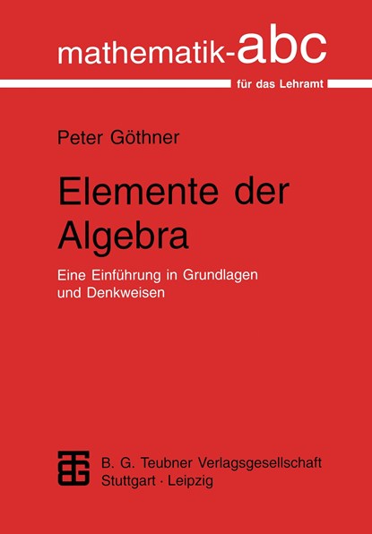 Elemente der Algebra, Peter Göthner - Paperback - 9783815421222