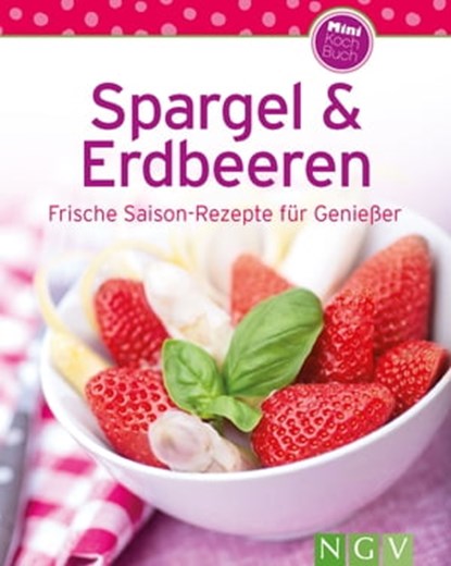 Spargel & Erdbeeren, Naumann & Göbel Verlag - Ebook - 9783815574591