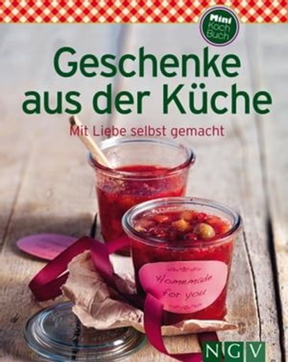 Geschenke aus der Küche, niet bekend - Ebook - 9783815584927