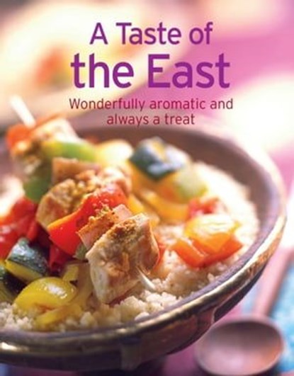 A Taste of the East, Naumann & Göbel Verlag - Ebook - 9783815587591
