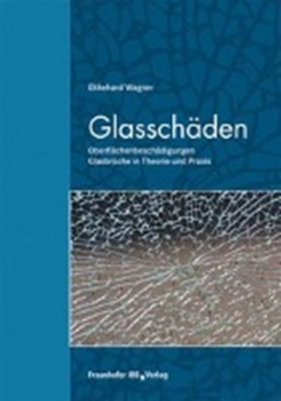 Wagner, E: Glasschäden