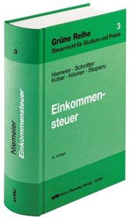 Einkommensteuer, Gerhard Niemeier ;  Georg Schnitter ;  Michael Kober ;  Gregor Nöcker ;  Siegfried Stuparu - Gebonden - 9783816814344