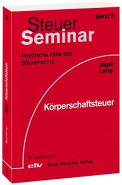 Körperschaftsteuer, Birgit Jäger ; Friedbert Lang - Paperback - 9783816830528