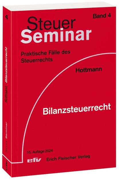 Bilanzsteuerrecht, Jürgen Hottmann - Paperback - 9783816834458