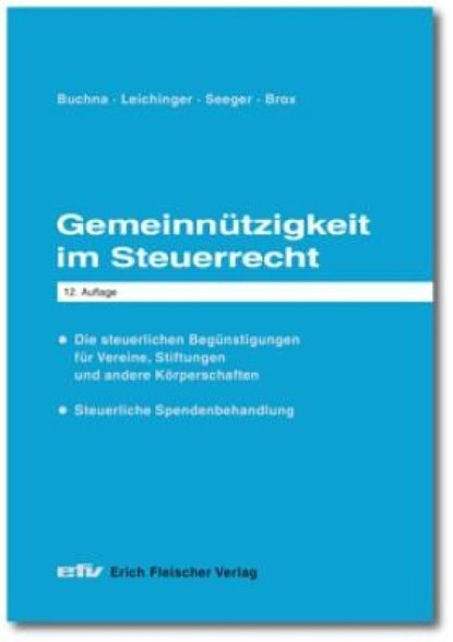 Gemeinnützigkeit im Steuerrecht, Johannes Buchna ; Carina Leichinger ; Andreas Seeger ; Wilhelm Brox - Gebonden - 9783816840527