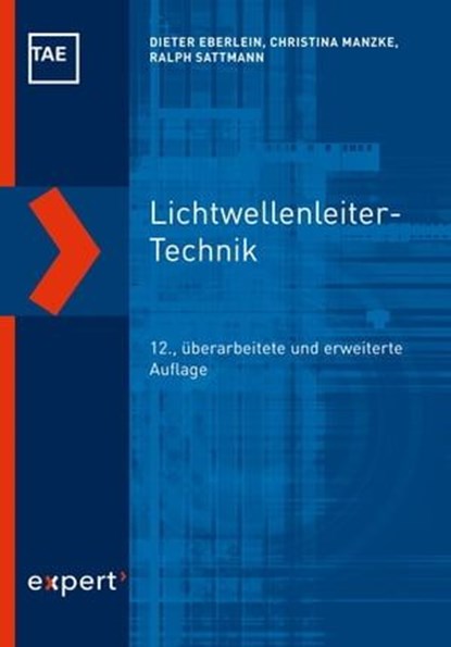 Lichtwellenleiter-Technik, Dieter Eberlein ; Christina Manzke ; Ralph Sattmann - Ebook - 9783816900283