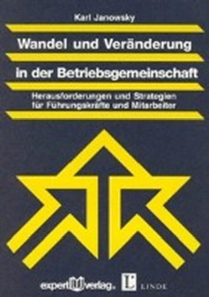 Wandel und Veränderung in der Betriebsgemeinschaft, JANOWSKY,  Karl - Paperback - 9783816918349