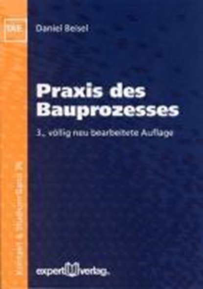 Praxis des Bauprozesses, BEISEL,  Daniel - Paperback - 9783816925668