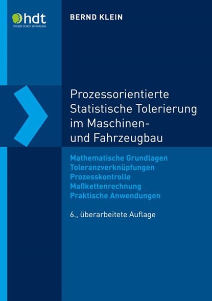 Prozessorientierte Statistische Tolerierung im Maschinen- und Fahrzeugbau, Bernd Klein - Paperback - 9783816934554