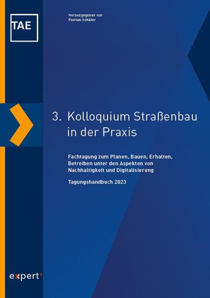 3. Kolloquium Straßenbau in der Praxis, Florian Schäfer ; Technische Akademie Esslingen e. V. - Paperback - 9783816935551