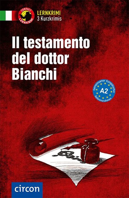 Il testamento del dottor Bianchi, Myriam Caminiti ; Daniela Ronchei ; Cinzia Tanzella - Paperback - 9783817418701