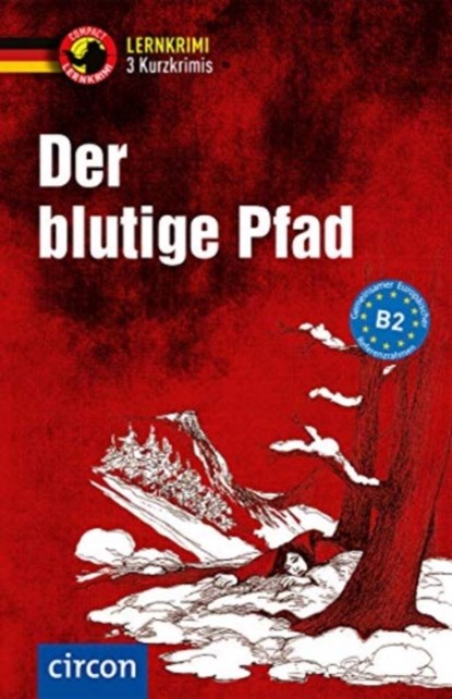 Der blutige Pfad, Nina Wagner ; Claudia Peter ; Madeleine Walther - Paperback - 9783817419883