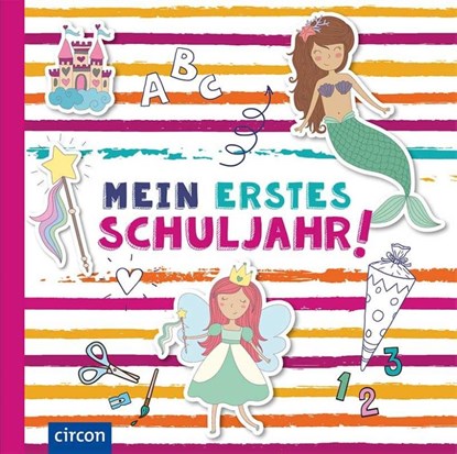 Mein erstes Schuljahr (Mädchen), Cornelia Giebichenstein - Gebonden - 9783817424764